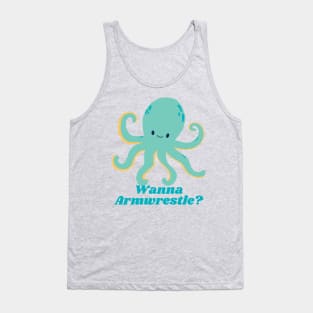 Wanna Armwrestle Squid Tank Top
